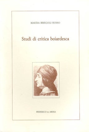 Item #035991 Studi di critica boiardesca. Mauda Bregoli Russo
