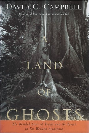 Item #036111 A Land of Ghosts: The Braided Lives of People and the Forest in Far Western...