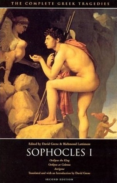Item #036296 Sophocles I : Oedipus the King - Oedipus at Colonus - Antigone. Sophocles, David Grene, Robert Fitzgerald, tr.