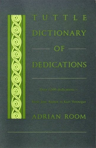 Item #036364 Tuttle Dictionary of Dedications. Adrian Room.