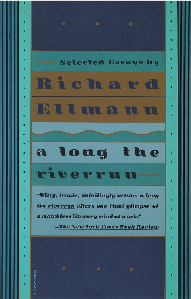 Item #036424 A Long the Riverrun: Selected Essays. Richard Ellmann.