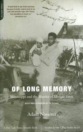 Item #036610 Of Long Memory: Mississippi and the Murder of Medgar Evers. Adam Nossiter