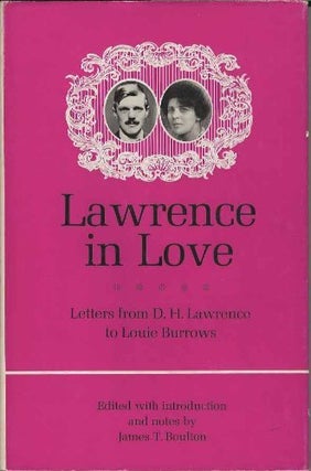 Item #036639 Lawrence in Love: Letters to Louie Burrows. D. H. Lawrence, Louisa Burrows Heath