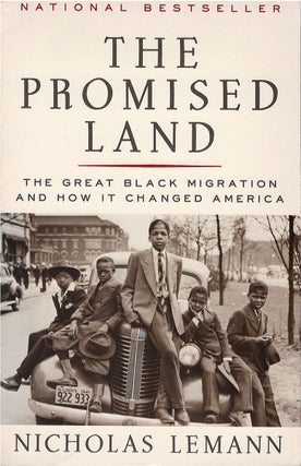 Item #036661 The Promised Land: The Great Black Migration and How It Changed America. Nicholas...