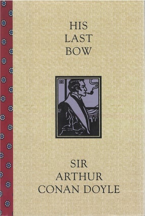 Item #036671 His Last Bow. Arthur Conan Doyle