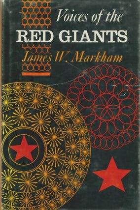 Item #036784 Voices of the Red Giants : Communications in Russia and China. James W. Markham