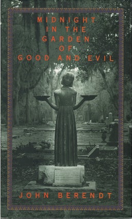 Item #036889 Midnight in the Garden of Good and Evil. John Berendt