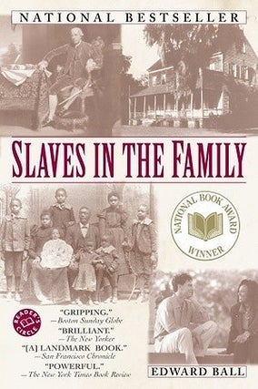 Item #037131 Slaves in the Family. Edward Ball