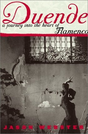 Item #037223 Duende: A Journey Into the Heart of Flamenco. Jason Webster