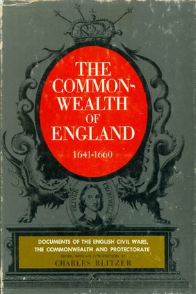 Item #037231 The Commonwealth of England 1641 - 1660. Charles Blitzer