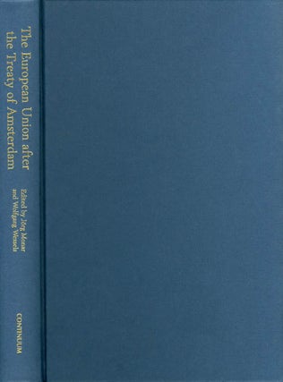 Item #037263 The European Union After the Treaty of Amsterdam. Jorg Monar, Wolfgang Wessels