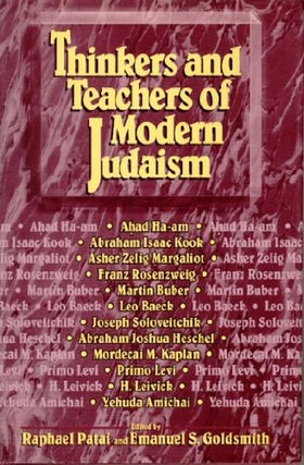 Item #037312 Thinkers and Teachers of Modern Judaism. Raphael Patai, Emanuel S. Goldsmith