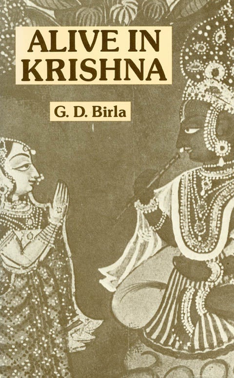 Item #037388 Alive in Krishna. Ghanshyamdas Birla.