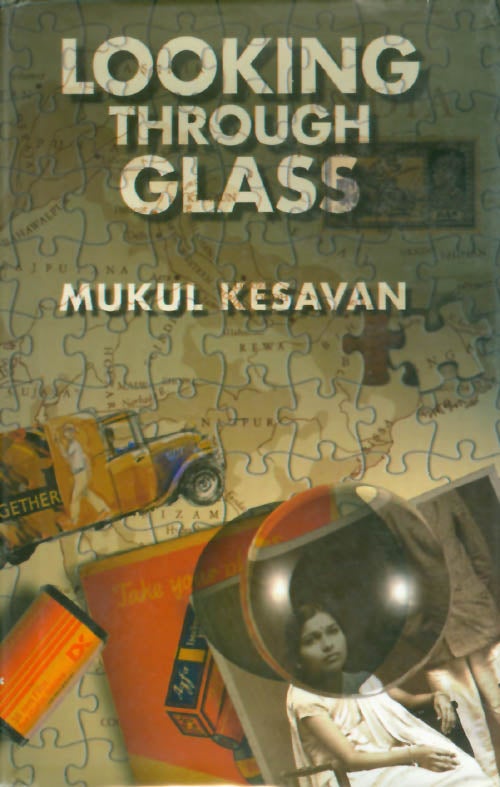 Item #037393 Looking Through Glass. Mukul Kesavan.