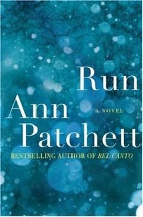 Item #037482 Run : A Novel. Ann Patchett