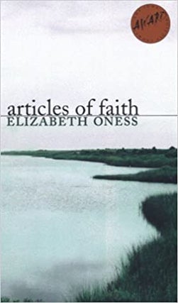 Item #037485 Articles of Faith. Elizabeth Oness