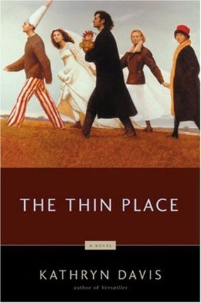 Item #037656 The Thin Place. Kathryn Davis