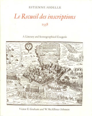 Item #037742 Le Recueil des inscriptions, 1558 : A Literary and Iconographical Exegesis. Estienne...