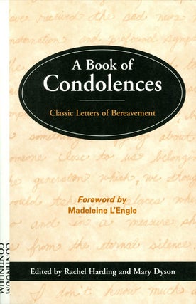 Item #037743 A Book of Condolences: Classic Letters of Bereavement. Rachel Harding, Mary Dyson