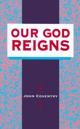 Item #037780 Our God Reigns. John Coventry
