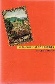 Item #037841 The Testament of Yves Gundron. Emily Barton