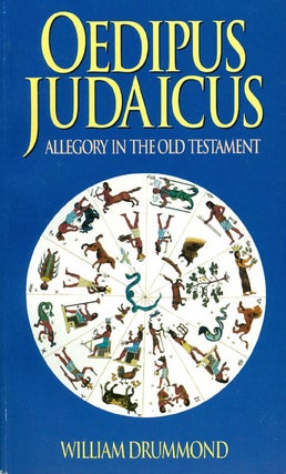 Item #037851 Oedipus Judaicus: Allegory in the Old Testament. William Drummond