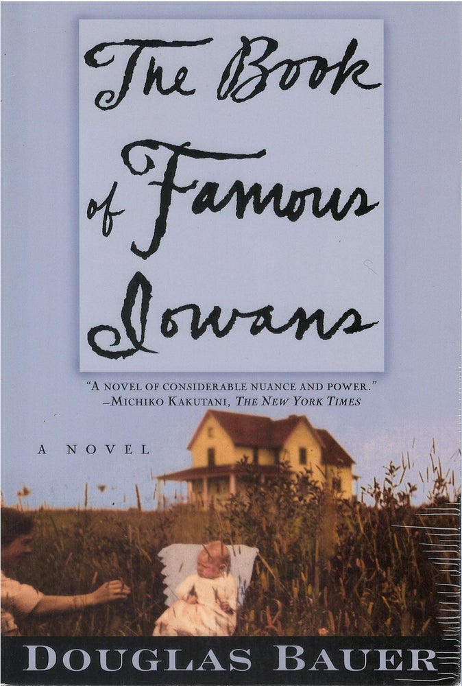 Item #037890 The Book of Famous Iowans. Douglas Bauer.