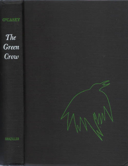 Item #037921 The Green Crow. Sean O'Casey.