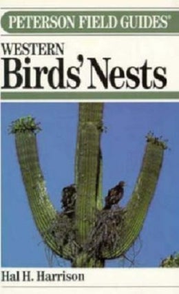 Item #037974 Peterson Field Guide to Western Birds' Nests. Hal H. Harrison