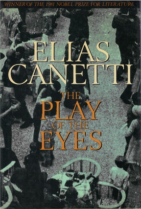 Item #038002 The Play of the Eyes. Elias Canetti
