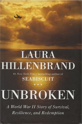 Item #038094 Unbroken: A World War II Story of Survival, Resilience, and Redemption. Laura...