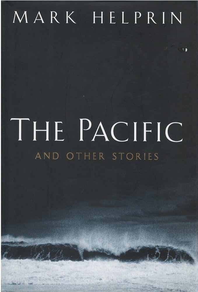 Item #038334 The Pacific and Other Stories. Mark Helprin.