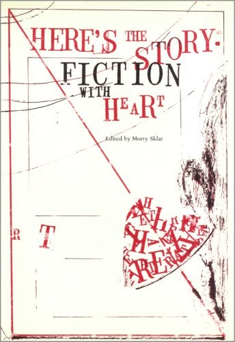 Item #038422 Here's the Story: Fiction With Heart. Morty Sklar.