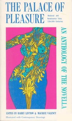 Item #038498 The Palace of Pleasure: An Anthology of the Novella. Harry Levtow, Maurice Valency