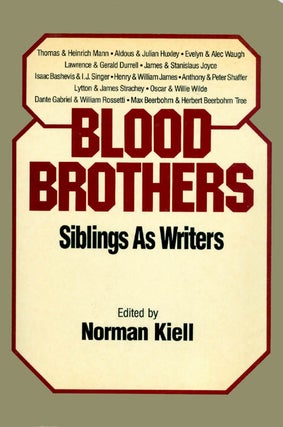 Item #038499 Blood Brothers: Siblings as Writers. Norman Kiell
