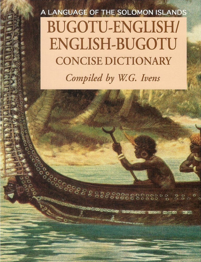 Item #038627 Bugotu-English, English-Bugotu Concise Dictionary. Walter Ivens.