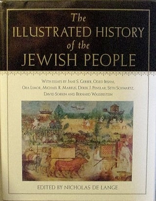 Item #038758 The Illustrated History of the Jewish People. Nicholas De Lange