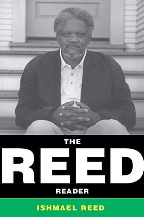 Item #038785 The Reed Reader. Ishmael Reed