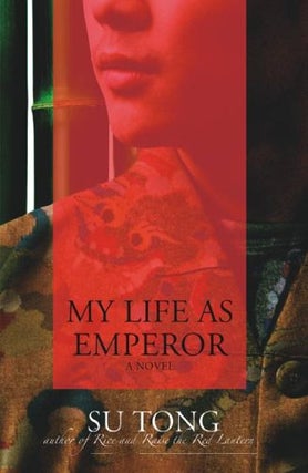 Item #038790 My Life as Emperor. Su Tong