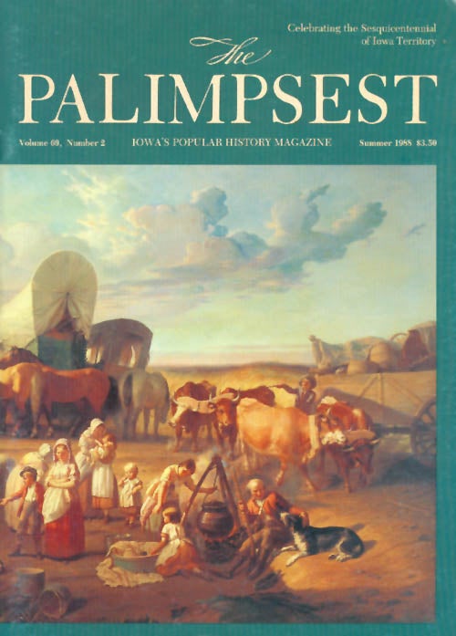 Item #039070 The Palimpsest - Volume 69 Number 2 - Summer 1988. Ginalie Swaim.