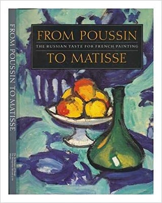 Item #039093 From Poussin to Matisse. Irina Kuznetsova, James N. Wood
