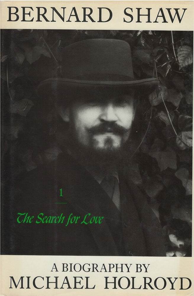 Item #039214 Bernard Shaw Vol 1: The Search for Love. Michael Holroyd.