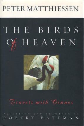 Item #039280 Birds of Heaven: Travels With Cranes. Peter Matthiessen