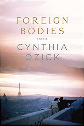 Item #039294 Foreign Bodies. Cynthia Ozick