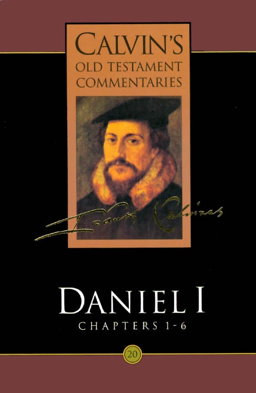 Item #039321 Daniel I - Chapters 1-6 (Calvin's Old Testament Commentaries). John Calvin, T. H. L. Parker, tr.