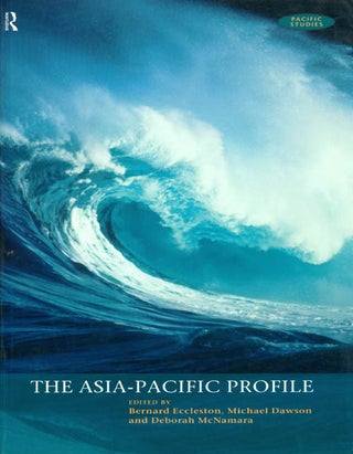 Item #039409 The Asia-Pacific Profile (Pacific Studies). Bernard Eccleston, Michael Dawson,...