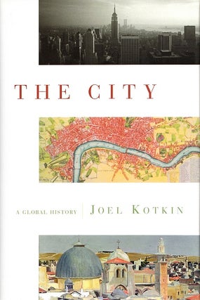Item #039465 The City: A Global History. Joel Kotkin
