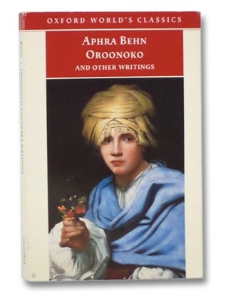 Item #039562 Oroonoko, and Other Writings (Oxford World's Classics). Aphra Behn