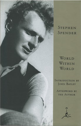 Item #039599 World Within World: The Autobiography of Stephen Spender (Modern Library). Stephen...