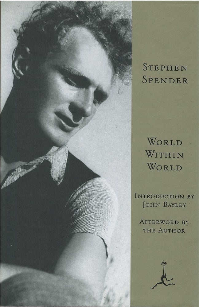 Item #039599 World Within World: The Autobiography of Stephen Spender (Modern Library). Stephen Spender.